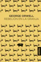 Rebelión en La Granja Orwell George
