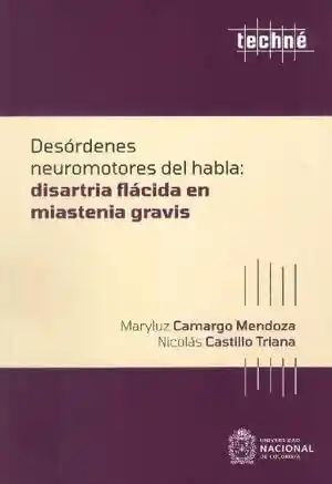 Desórdenes Neuromotores Del Habla Disartria Flácida en Miastenia Gravis