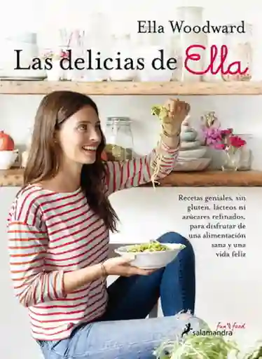 Las Delicias de Ella - Ella Woodward