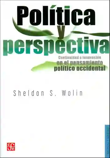 Política y perspectiva. Continuidad e innovación en el pensamiento político occidental