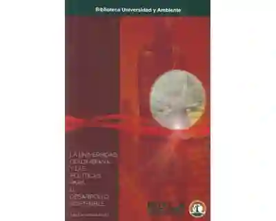 La Universidad Colombiana y Las Políticas Para el Desarrollo