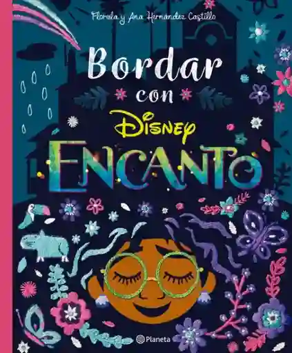 Encanto Bordar Con Encanto - Planeta Junior