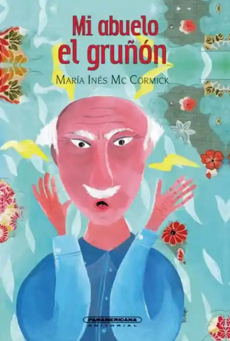 Mi Abuelo El Gruñón