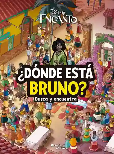 Encanto. Dónde Está Bruno Disney