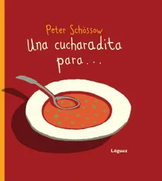 Una Cucharadita Para… - Peter Schossow