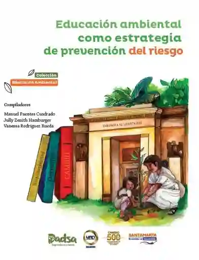 Educación Ambiental Como Estrategia de Prevención Del Riesgo
