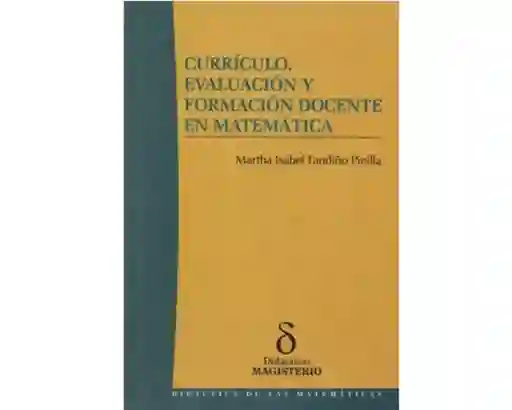 Currículo Evaluación y Formación Docente en Matemática