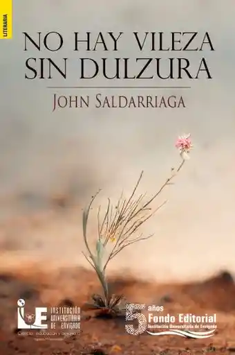 No Hay Vileza Sin Dulzura