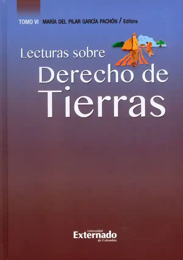 Lecturas Sobre Derecho de Tierras Tomo Vi