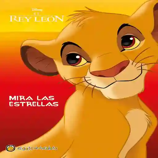 Rey Leon Mira Las Estrellas El Gato de Hojalata Disney
