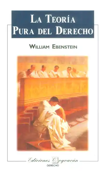 La Teoria Pura Del Derecho - William Ebenstein