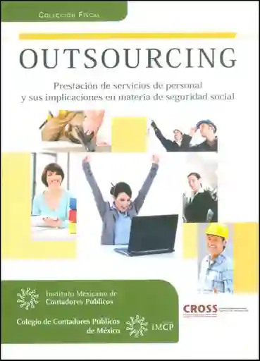 Outsourcing Prestación de Servicios de Personal y Sus Implicaciones en Materia de Seguridad Social
