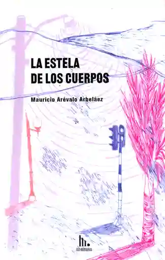 La Estela de Los Cuerpos