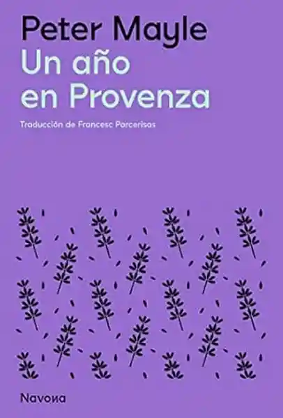 Un Año de Provenza - Mayle Peter