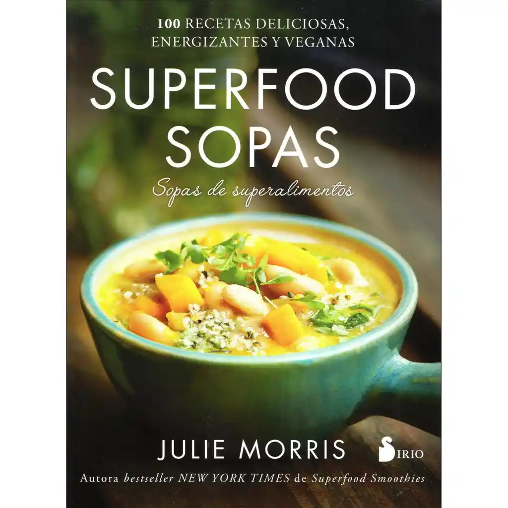 Libro Julie Morris Superfood Sopas 1 U