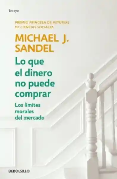 Lo Que el Dinero no Puede Comprar