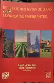 Reflexiones Heterodoxas Sobre Economías Emergentes