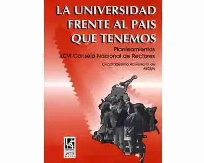 La Universidad Frente al País Que Tenemos no 1 - VV.AA