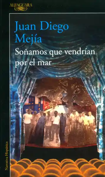 Soñamos que vendrían por el mar