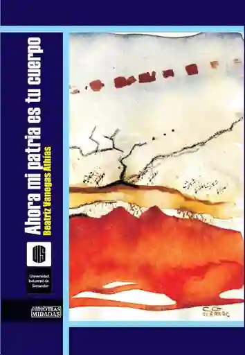 Ahora Mi Patria Es Tu Cuerpo