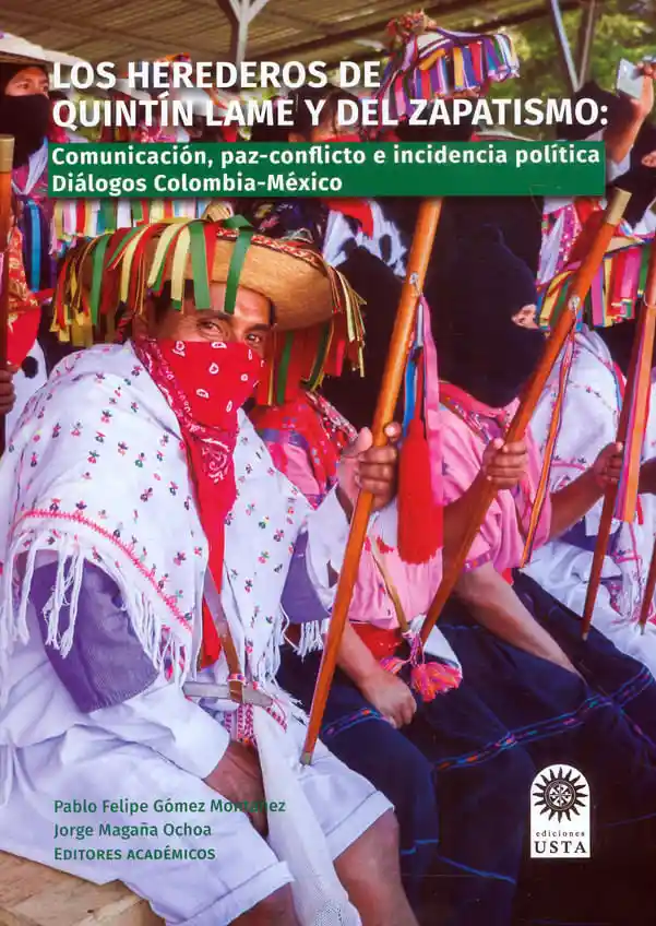 Los Herederos de Quintín Lame y Del Zapatismo