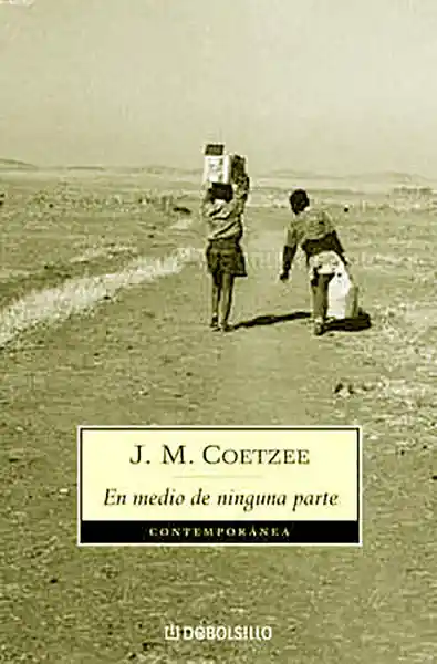 En Medio de Ninguna Parte - J M Coetzee