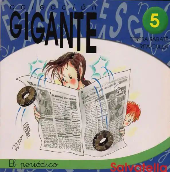 Colección Gigante 5 el Periódico - Teresa Sabaté/Rita Culla