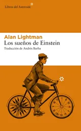Los Sueños de Einstein - Alan Lightman