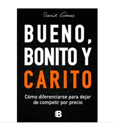 Bueno, Bonito y Carito