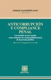 Anticorrupción y Compliance Penal