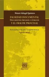Falsedad Documental y El Fraude Procesal