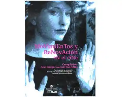 Movimientos y Renovación en El Cine