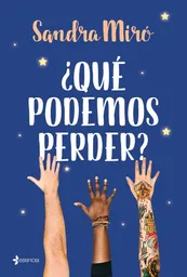 ¿Qué Podemos Perder?