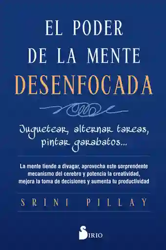 El Poder de la Mente Desenfocada