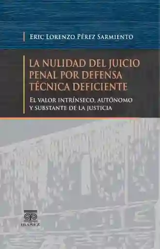 La Nulidad Del Juicio Penal Por Defensa Técnica Deficiente