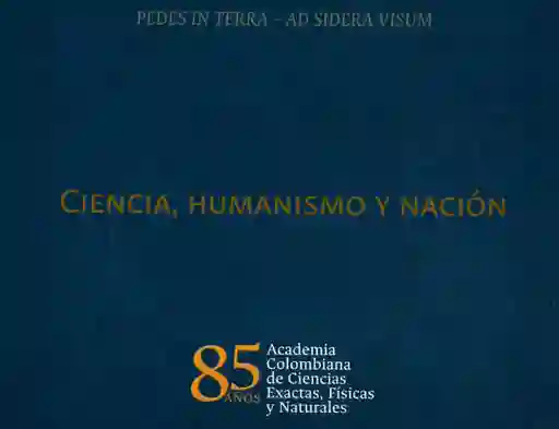 Ciencia Humanismo y Nación