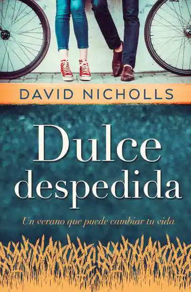 Dulce Despedida - David Nicholls