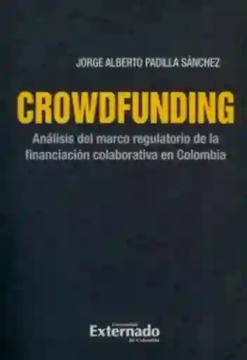 Crowdfunding. - Jorge Alberto Padilla Sánchez
