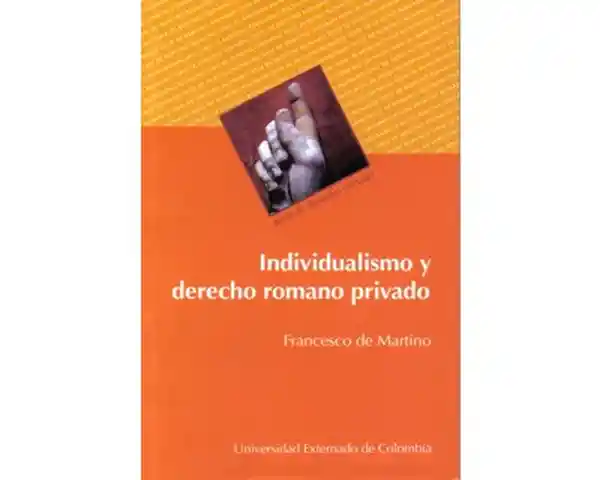 Individualismo y Derecho Romano Privado (2005)