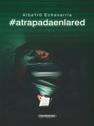 #atrapadaenlared               