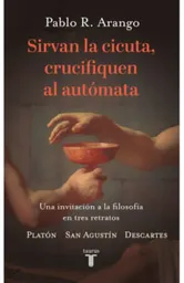 Sirvan La Cicuta Crucifiquen Al Automata