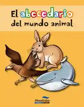 El Abecedario Del Mundo Animal