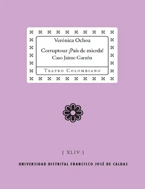 Corruptour ¡país de Mierda! Caso Jaime Garzón