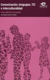 Comunicación Lenguajes Tic e Interculturalidad: Cátedra Unesco