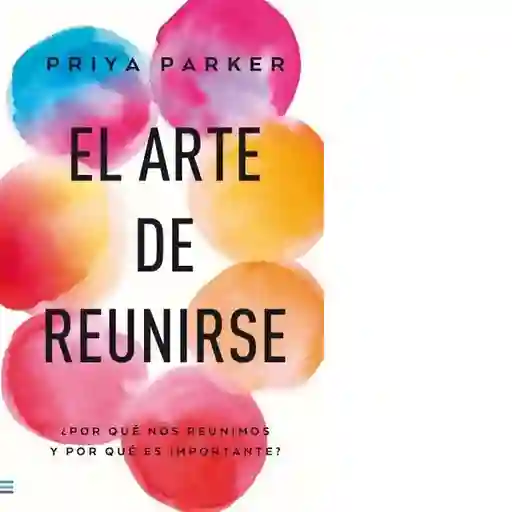 El arte de reunirse
