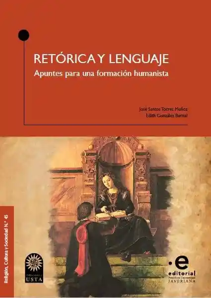 Retórica y Lenguaje Apuntes Para Una Formación Humanista