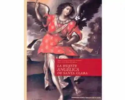 La Hueste Angélica de Santa Clara