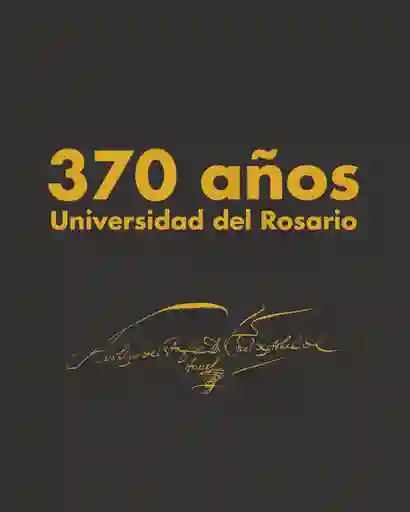 370 Años Universidad Del Rosario