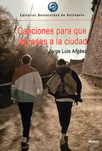 Canciones Para Que Regreses a La Ciudad