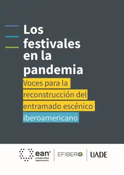 Los Festivales en la Pandemia: Voces Para la Reconstrucción